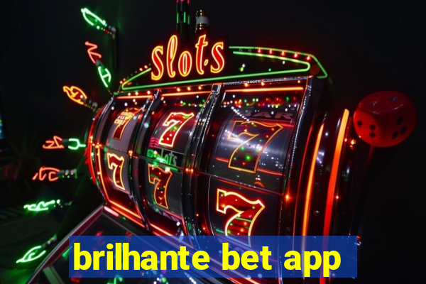 brilhante bet app